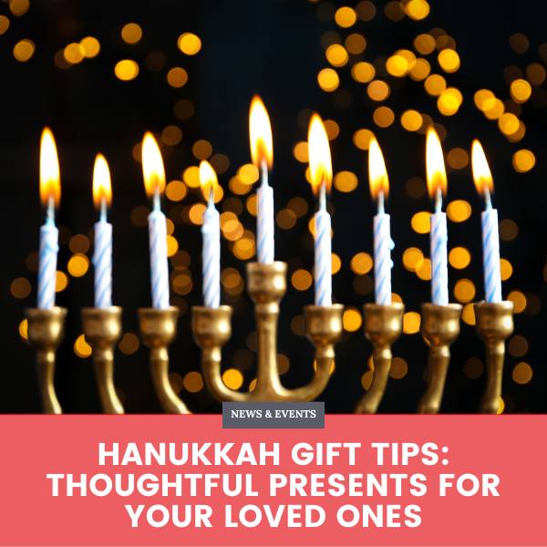 Hanukkah Gift Tips: Thoughtful Presents for Your Loved Ones - Blog Banner